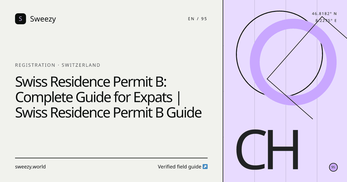 Sweezy editorial cover for “Swiss Residence Permit B: Complete Guide for Expats | Swiss Residence Permit B Guide” — Registration